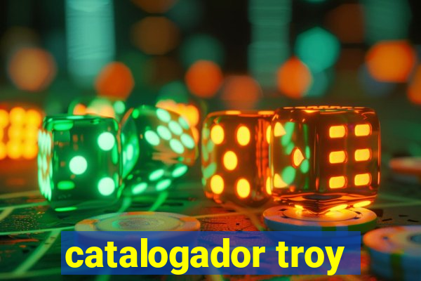 catalogador troy
